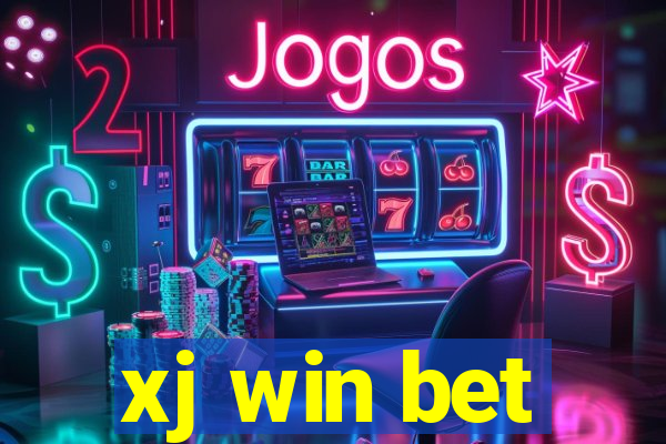 xj win bet