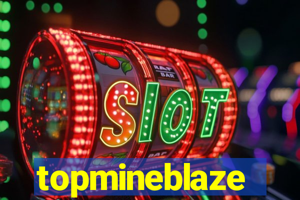topmineblaze