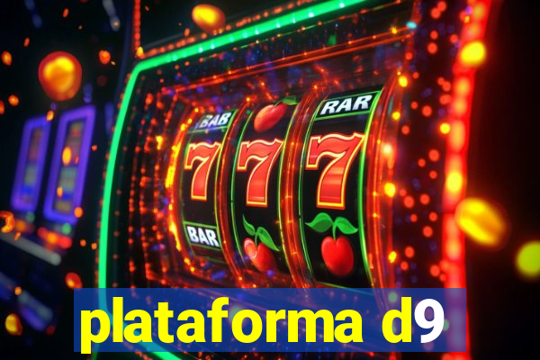 plataforma d9
