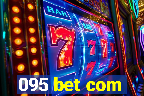 095 bet com