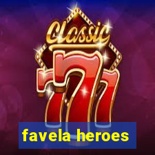 favela heroes