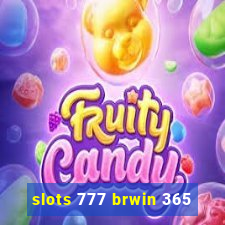 slots 777 brwin 365