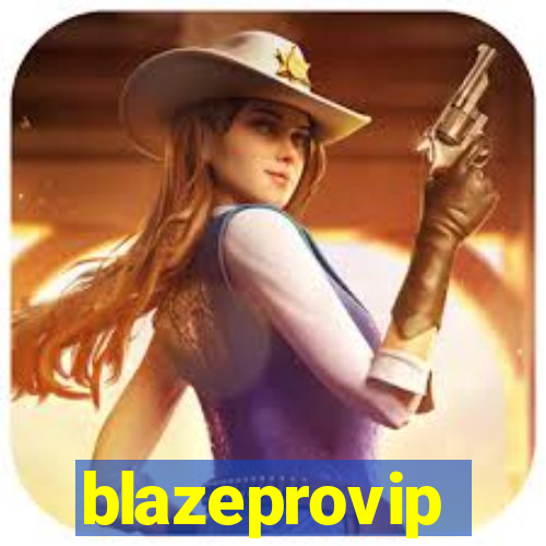 blazeprovip