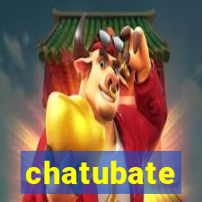 chatubate