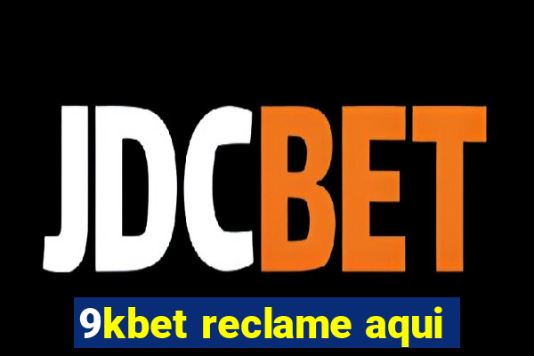 9kbet reclame aqui