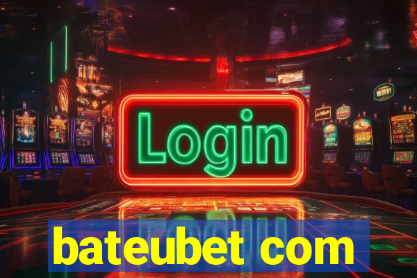 bateubet com
