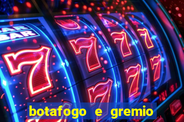 botafogo e gremio ao vivo hd