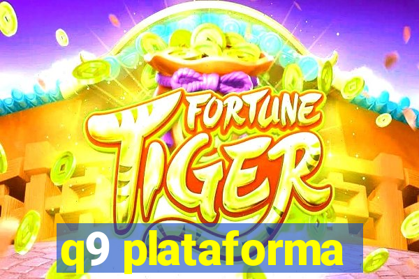 q9 plataforma