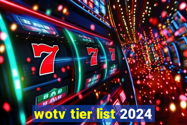 wotv tier list 2024