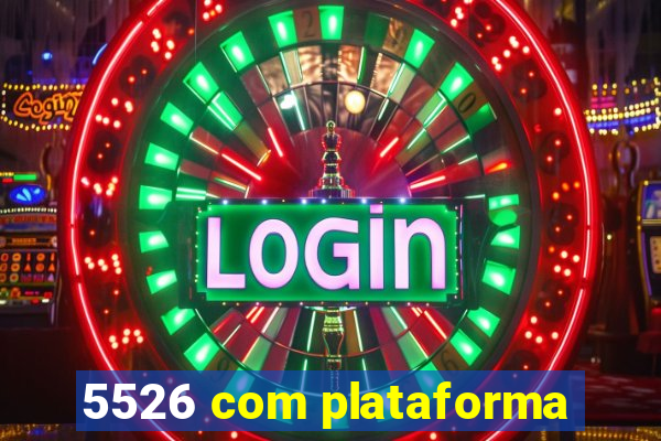 5526 com plataforma