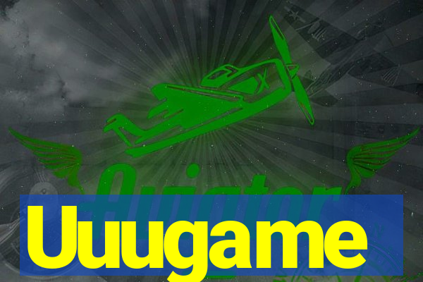 Uuugame