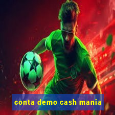 conta demo cash mania