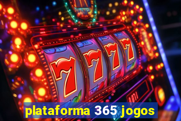 plataforma 365 jogos