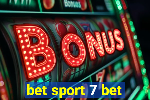 bet sport 7 bet