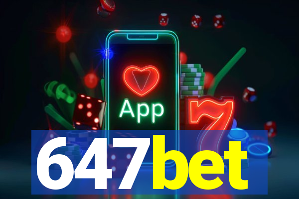 647bet