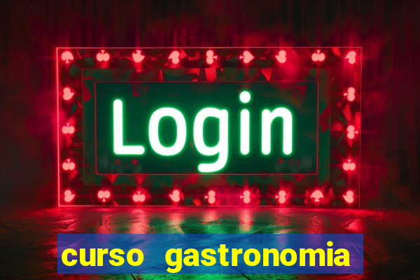 curso gastronomia porto alegre