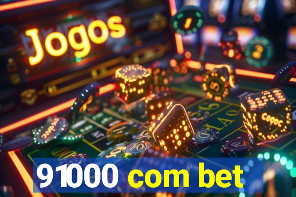 91000 com bet