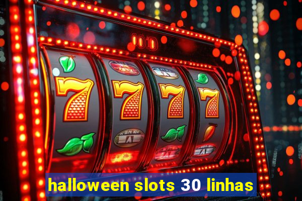 halloween slots 30 linhas