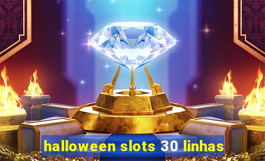 halloween slots 30 linhas