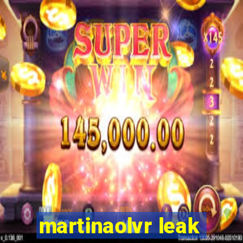 martinaolvr leak