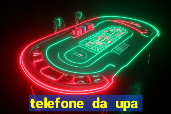 telefone da upa roberto santos