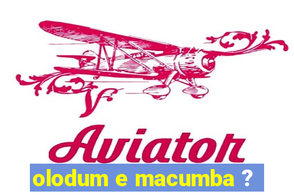 olodum e macumba ?