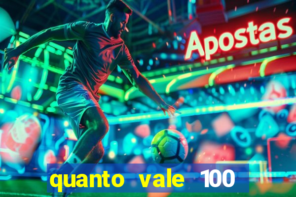 quanto vale 100 pesos em real