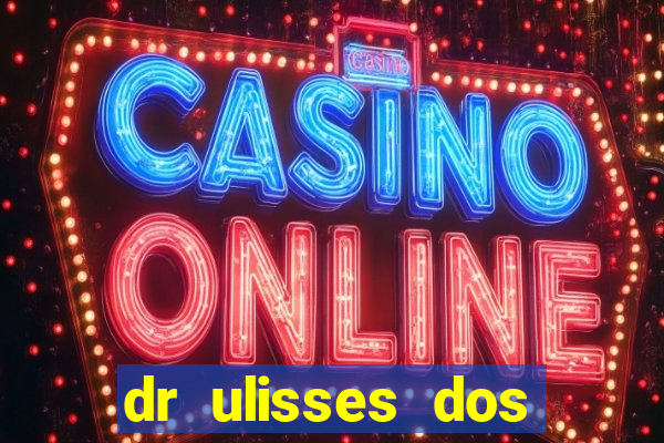 dr ulisses dos santos ortopedista