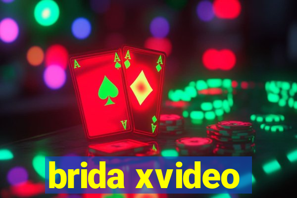 brida xvideo
