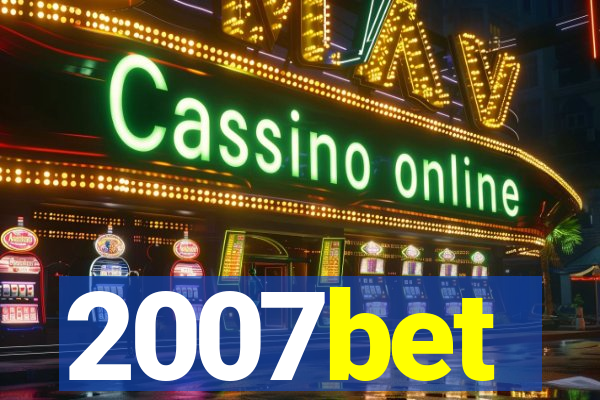 2007bet