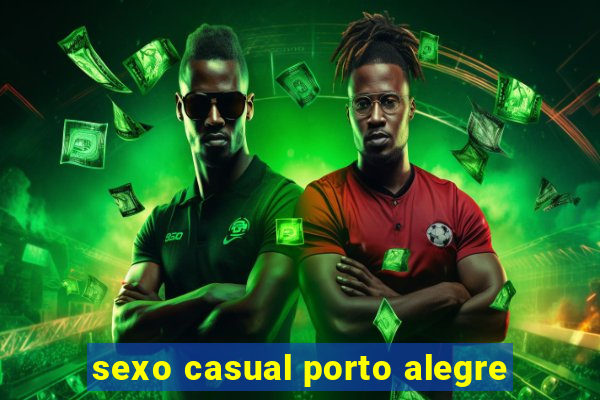 sexo casual porto alegre