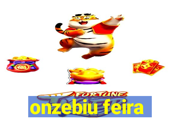 onzebiu feira