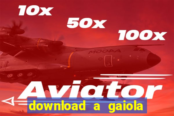 download a gaiola das loucas (1996 dublado)