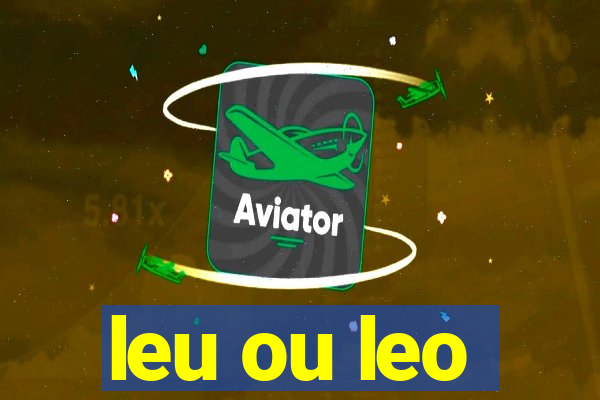 leu ou leo