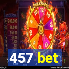 457 bet