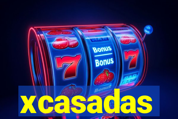 xcasadas