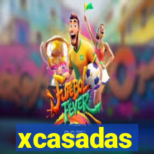 xcasadas