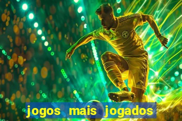 jogos mais jogados do mundo de todos os tempos
