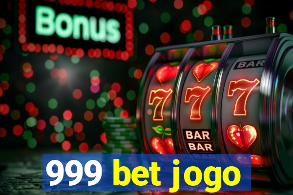 999 bet jogo