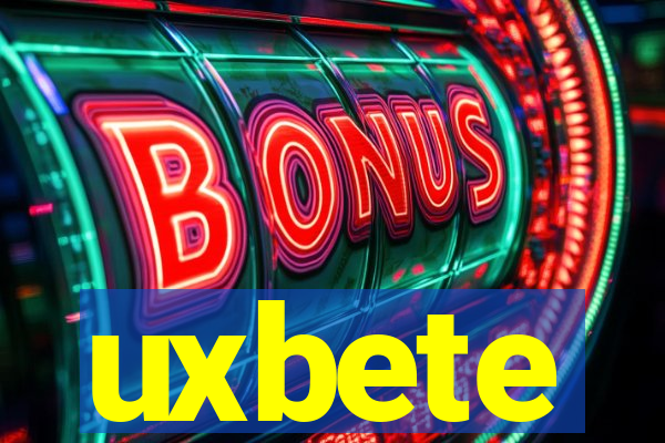 uxbete