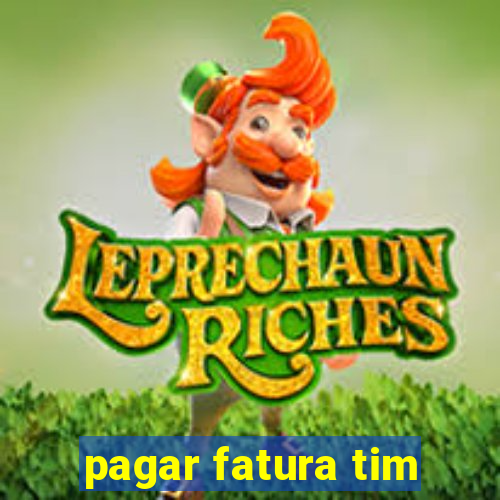 pagar fatura tim