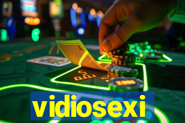 vidiosexi