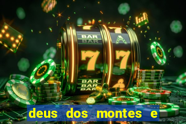deus dos montes e dos vales