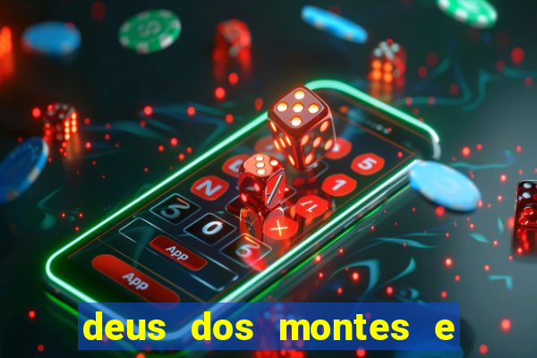 deus dos montes e dos vales