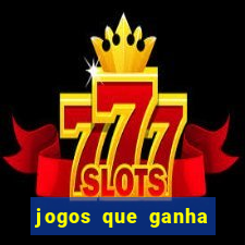 jogos que ganha dinheiro sem pagar nada