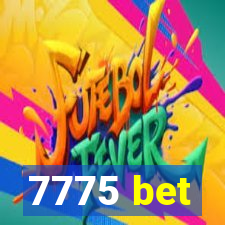7775 bet