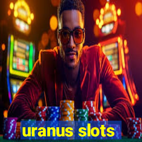 uranus slots