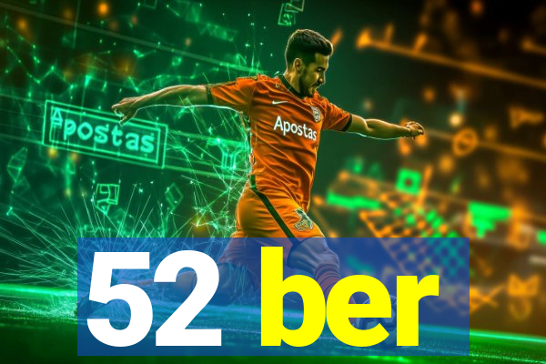 52 ber
