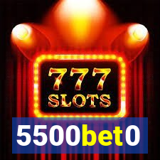 5500bet0