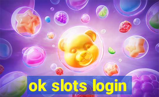 ok slots login